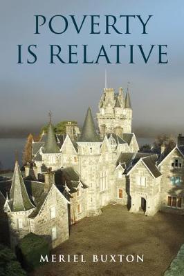 Poverty is Relative: The Story of Sir John William Ramsden 1831-1914 and Sir John Frecheville Ramsden 1877-1958 (Hardback)