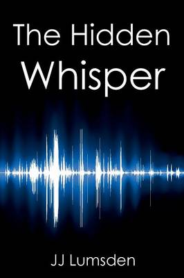 The Hidden Whisper (Paperback)