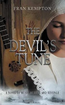 The Devil's Tune: A Tale of Music, Murder and Revenge - Italian Trilogy 1ST (Paperback)