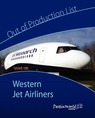 Out of Production List - Western Jet Airliners (Paperback)