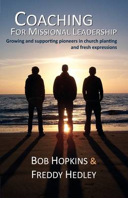 Coaching for Missional Leadership (Paperback)
