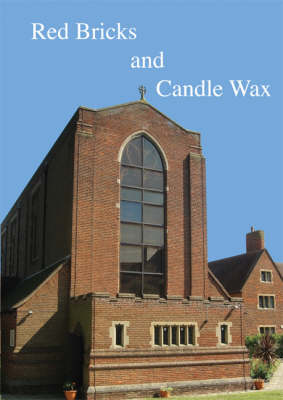 Red Bricks and Candle Wax (Spiral bound)