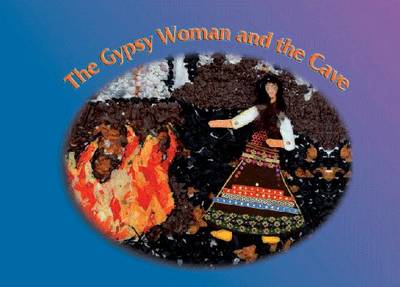 The Gypsy Woman and the Cave (Paperback)