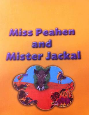 Miss Peahen and Mister Jackal (Paperback)