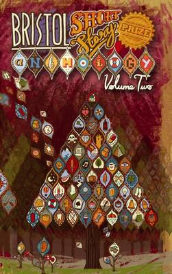 Bristol Short Story Prize Anthology 2: Volume 2 (Paperback)