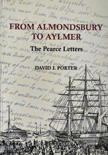 From Almondsbury to Aylmer: The Pearce Letters (Paperback)