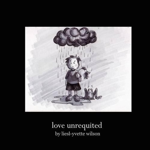 Love Unrequited (Paperback)