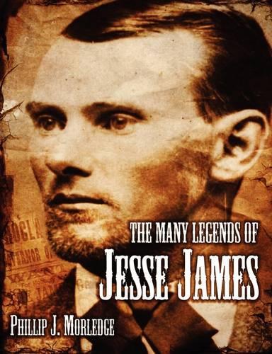 The Many Legends of Jesse James (Paperback)