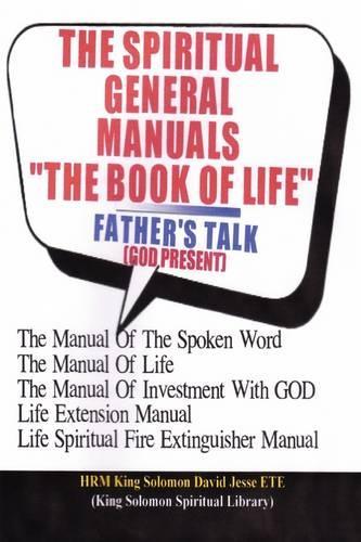 THE SPIRITUAL GENERAL MANUALS "THE BOOK OF LIFE" (Chapter One) (Paperback)