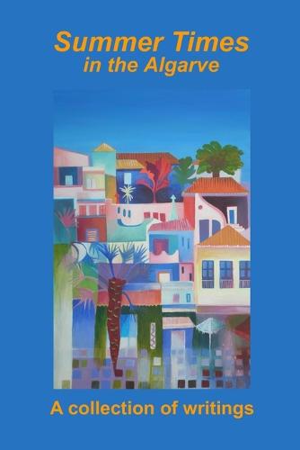 Summer Times in the Algarve (Paperback)