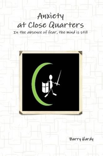 Anxiety at Close Quarters (Paperback)