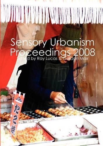 Sensory Urbanism Proceedings (Paperback)