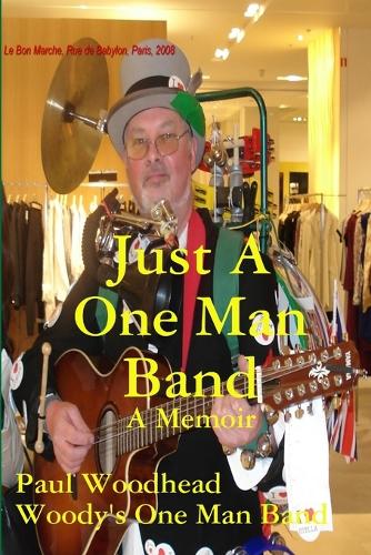 Just a One Man Band (Paperback)