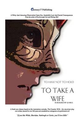 To Take A Wife (To Have Not To Hold) (Paperback)