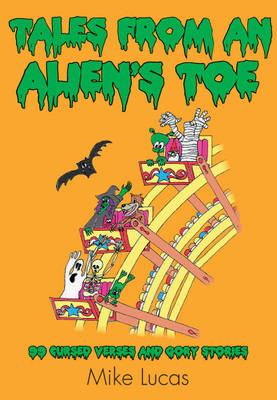Tales from an Alien's Toe: 99 Cursed Verses and Gory Stories (Paperback)