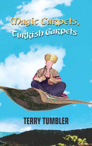 Magic Carpets, Turkish Carpets (Paperback)