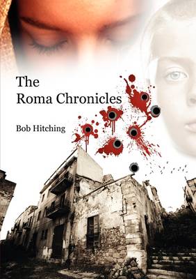 The Roma Chronicles: Volume 1 (Paperback)
