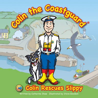 Colin Rescues Slippy - Colin the Coastguard (Paperback)