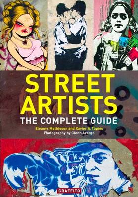 Street Artists: The Complete Guide (Paperback)