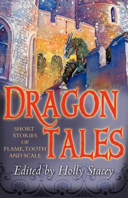 Dragontales: Short Stories of Flame, Tooth, and Scale (Paperback)