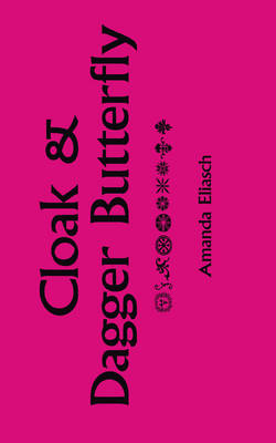 Cloak and Dagger Butterfly (Paperback)