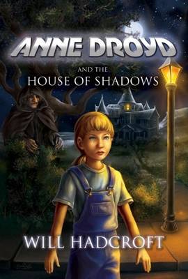 Anne Droyd and the House of Shadows (Paperback)