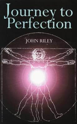 Journey to Perfection: The Spiritual Evolution of Individuals and Society (Paperback)