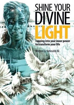 Shine Your Divine Light (Paperback)