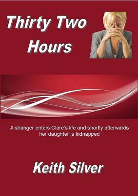 Thirty Two Hours (Paperback)