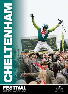 The Cheltenham Festival Betting Guide 2009 (Paperback)