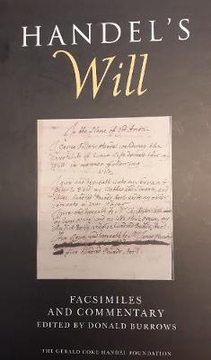 Handel's Will: Facsimiles and Commentary (Hardback)