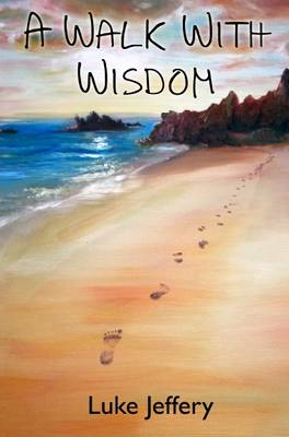 A Walk with Wisdom (Paperback)