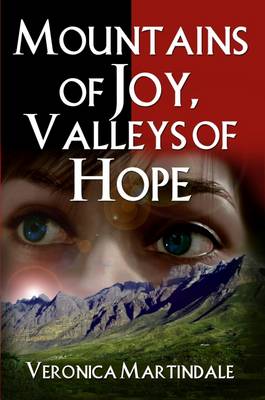 Mountains of Joy, Valleys of Hope - True Stories (Paperback)