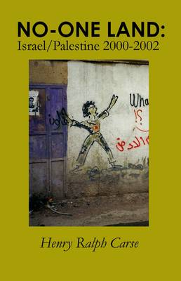 No-one Land: Israel/Palestine 2000-2002 (Paperback)