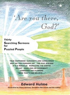 Are You There, God?: Thirty Searching Sermons for Puzzled People (Paperback)