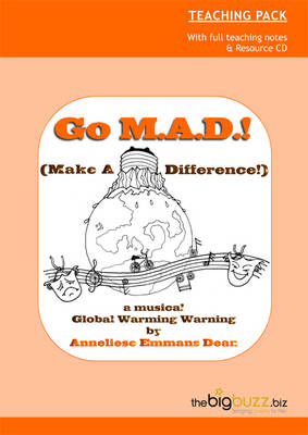Go M.A.D.! (Make a Difference!): A Musical Global Warming Warning