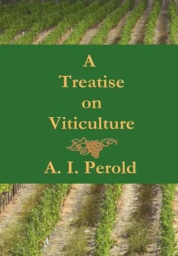 A Treatise on Viticulture (Hardback)