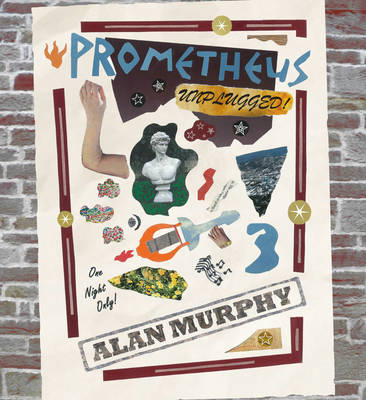 Prometheus Unplugged (Paperback)