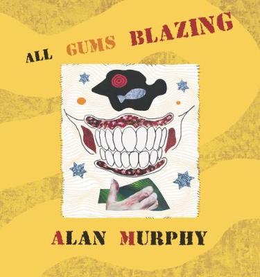 All Gums Blazing 2018 (Paperback)