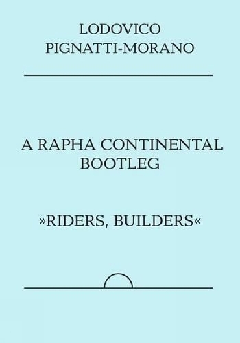 A Rapha Continental Bootleg (Paperback)