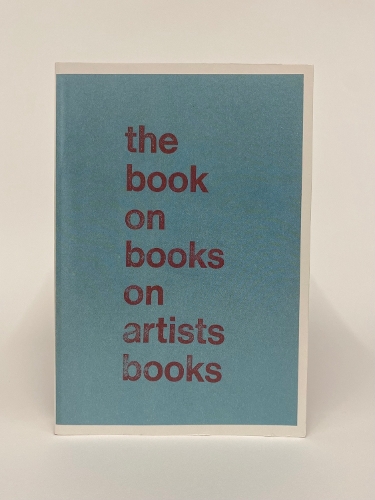 The Book on Books on Artist Books (Paperback)