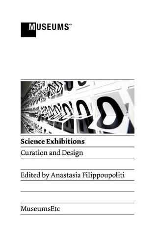 Science Exhibitions: Curation and Design (Paperback)