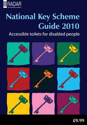 National Key Scheme Guide 2010: Accessible Toilets for Disabled People (Paperback)