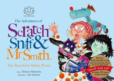 The Adventures of Scratch, Sniff and Mr Smith: The Search for Stinky Pond - Adventures of Scratch Sniff and Mr Smith No. 8