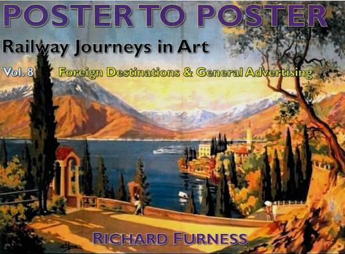 Railway Journeys in Art Volume 8: Worldwide Destinations: 8 - Poster to Poster Series (Hardback)