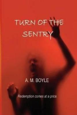 Turn of the Sentry (Paperback)