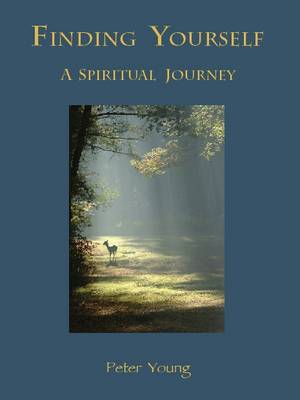 Finding Yourself: A Spiritual Journey (Hardback)