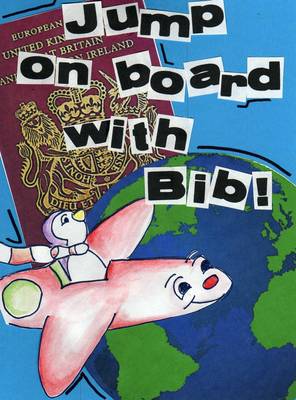 Jump on Board with Bib! (Paperback)