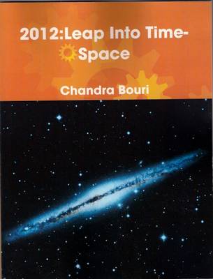 2012: Leap into Time-space (Paperback)