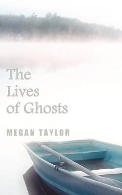 The Lives of Ghosts (Paperback)